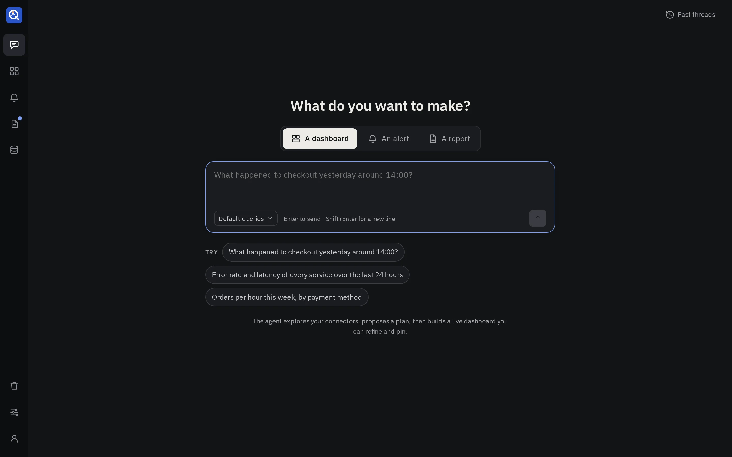 The new thread screen: one question box, with the switch for a dashboard, an alert or a report