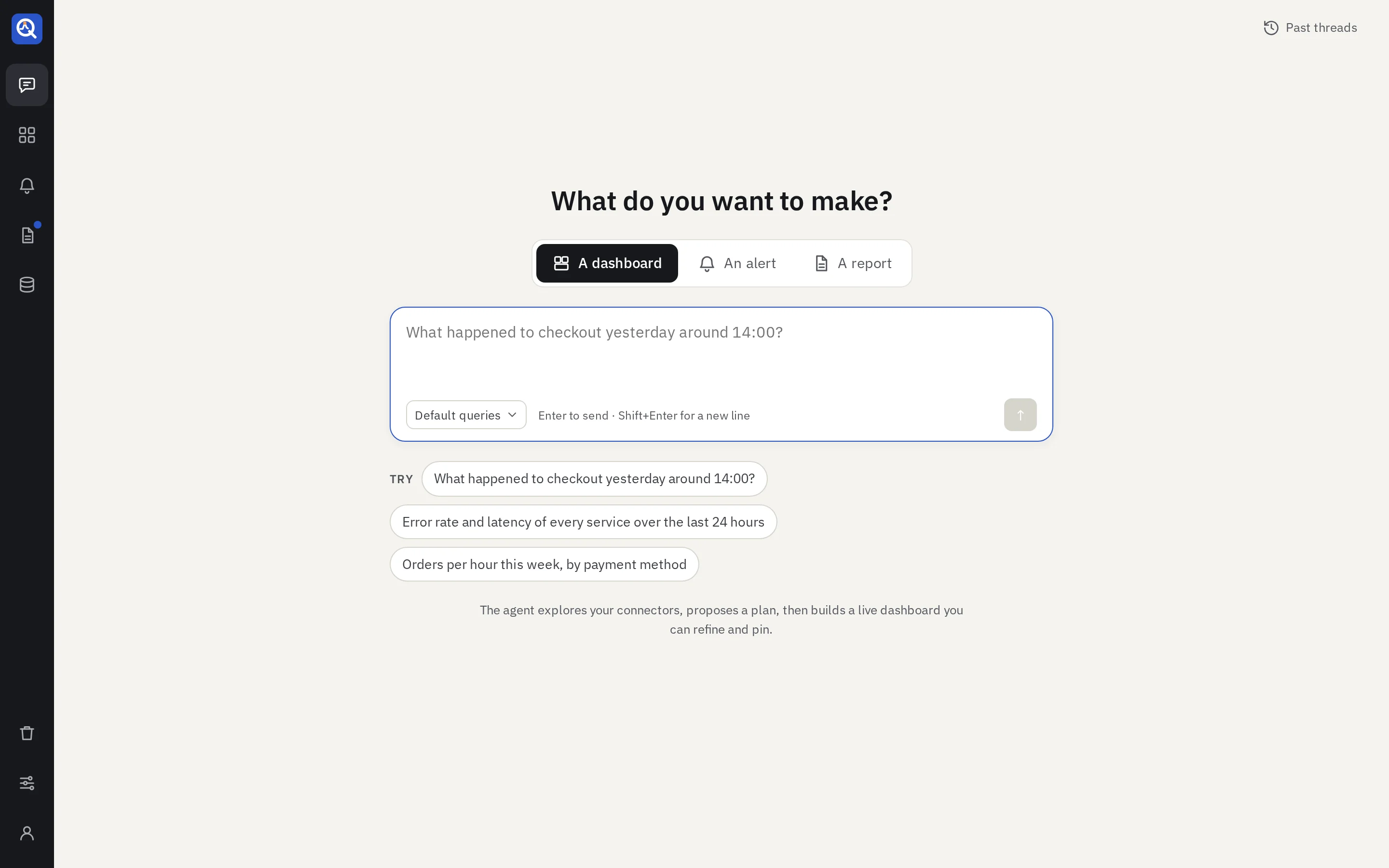 The new thread screen: one question box, with the switch for a dashboard, an alert or a report